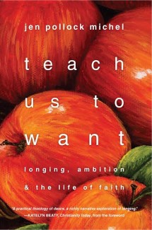 Lord, Teach Us To&nbsp;Want