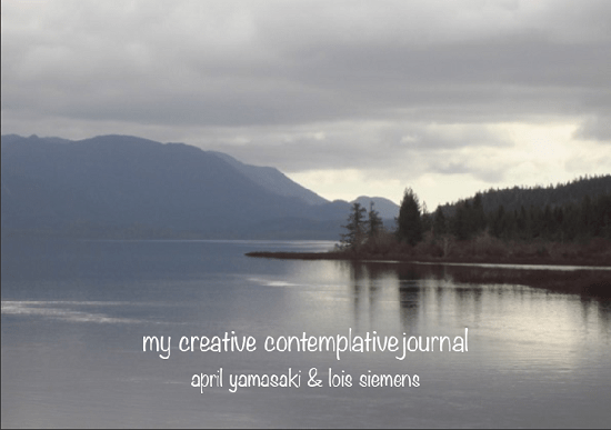 How to Make a Creative Contemplative Journal – April Yamasaki