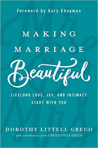 How to Make Your Marriage&nbsp;Beautiful