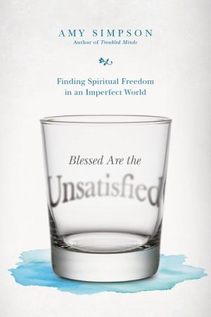 Blessed Are You Who Live Intentionally&nbsp;Unsatisfied